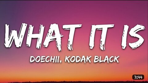 Doechii_-_What_It_Is_(Lyrics)_ft._Kodak_Black