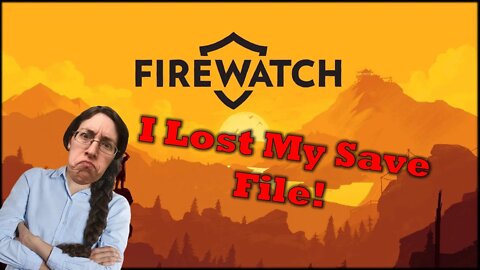 Firewatch Part 6 Everyday Let's Play
