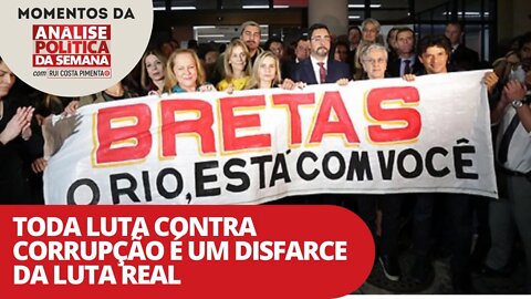 Toda luta contra corrupção é um disfarce da luta real | Momentos da Análise Política da Semana