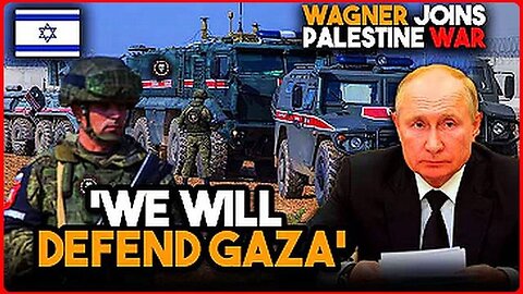 Russia’s Wagner Spotted in Gaza; Joins Hand with Palestine Soldiers and Hezbollah!