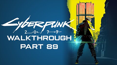 Cyberpunk 2077 Full Game Walkthrough Part 89-No Commentary (PS4)