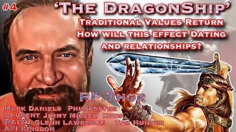The DragonShip "Traditional Values Return How will this Effect Dating and Relationships"? #4