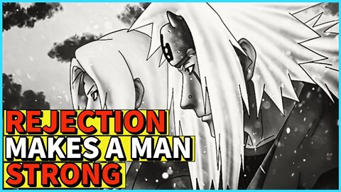 Jiraiya and Tsunade: A Love Story | Rejection Makes a Man Stronger