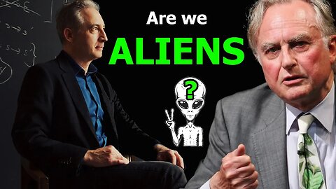 Are we ALIENS? Richard Dawkins & Brian Greene