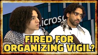 Microsoft FIRES Employees Who Organized VIGIL For Palestinians