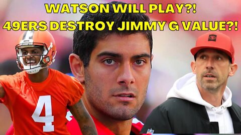 Deshaun Watson WILL START vs Jags! HORRIBLE 49ers Coaching LEAK HURTS Jimmy Garoppolo TRADE VALUE!