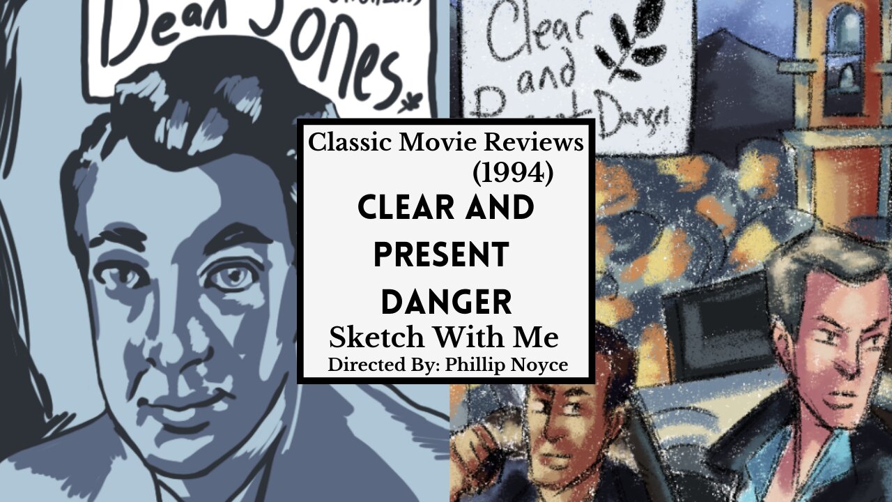 Clear and Present Danger (1994) Military, Thriller, Ep. 15: Sketch with Me I MaeLeaf