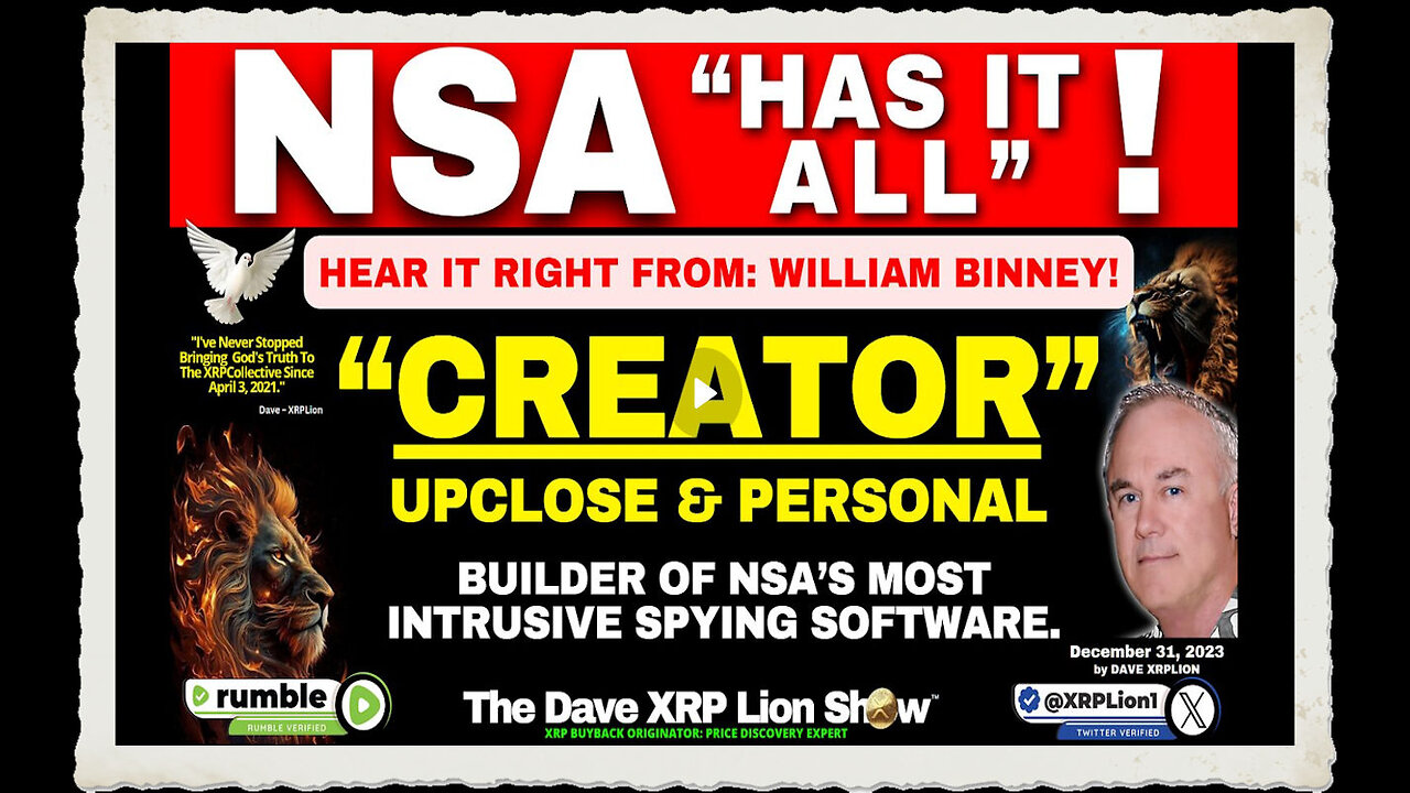 Dave XRPLion BILL BINNEY NSA SPY PROGRAMME CREATOR TELLS ALL VIDEO MUST WATCH TRUMP NEWS