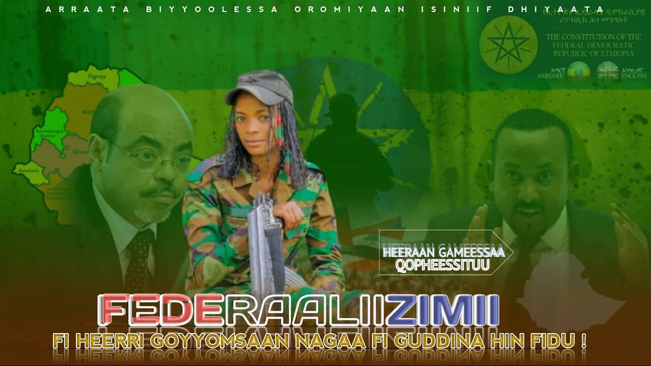 Federaalizimii fi Heerri Goyyomsaan Nagaa fi Guddina hin fidu !