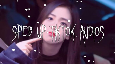 sped up nightcore tiktok audios ♡ - 💖#139💖