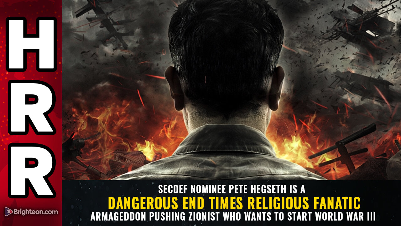 SecDef nominee Pete Hegseth is a dangerous End Times religious fanatic...