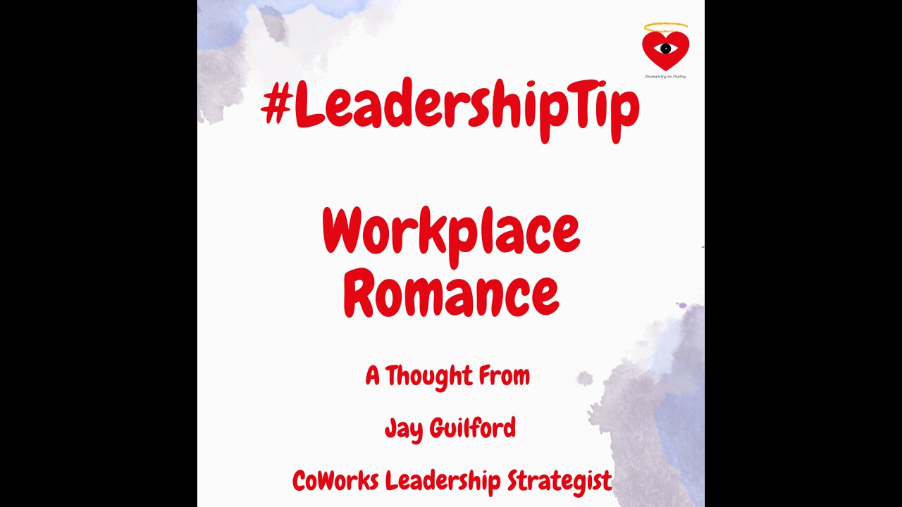 #LeadershipTip : Workplace Romance