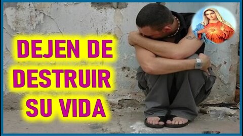 MENSAJE DE MARIA SANTISIMA A VALERIA COPPONI - DEJEN DE DESTRUIR SU VIDA