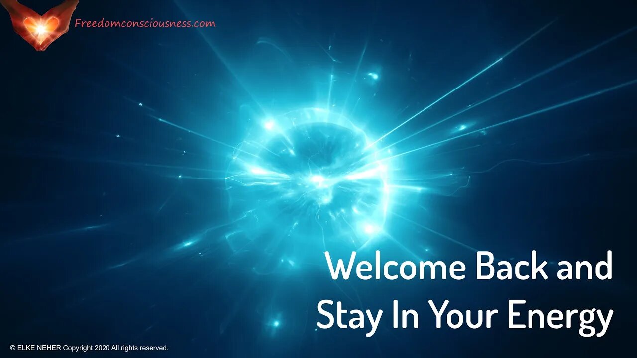 Welcome Back and Stay in Your Energy Energetic / Frequency Healing Meditation Music