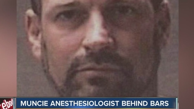 Muncie anesthesiologist behind bars