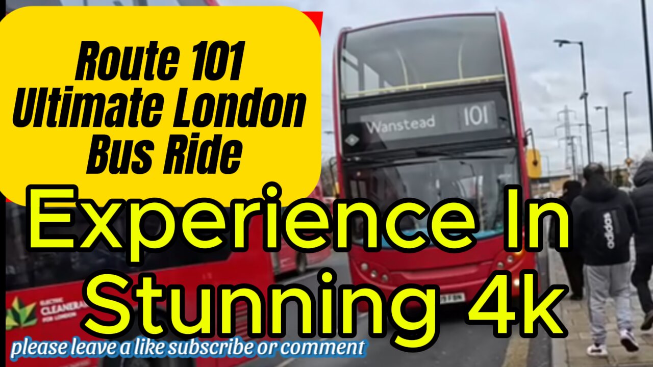 Experience The Ultimate London Bus Ride In Stunning 4k! Beckton To Wans TFL Route 101