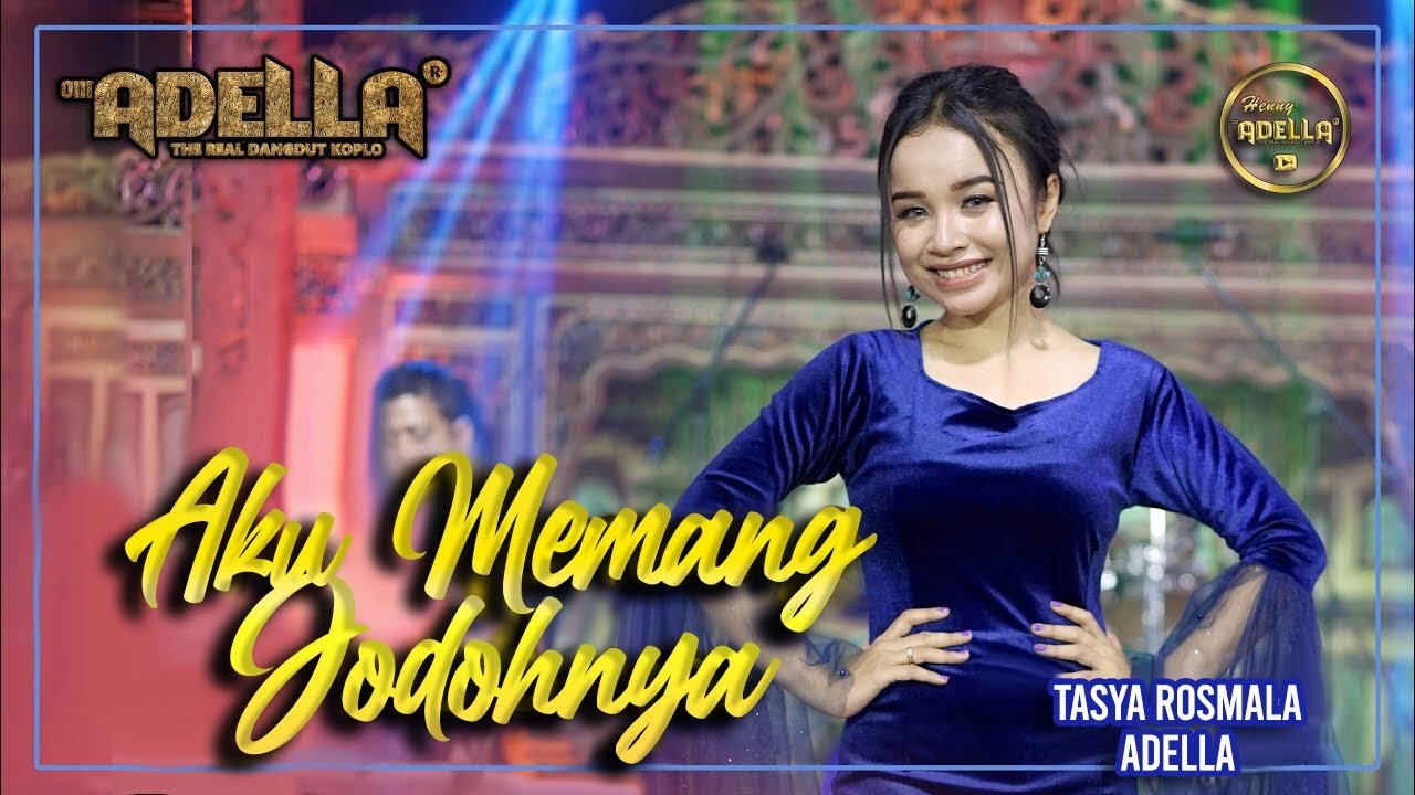 OM ADELLA - AKU MEMANG JODOHNYA - Tasya Rosmala Adella