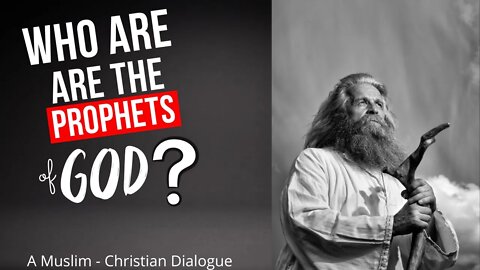 Who Are The Prophets Of God?