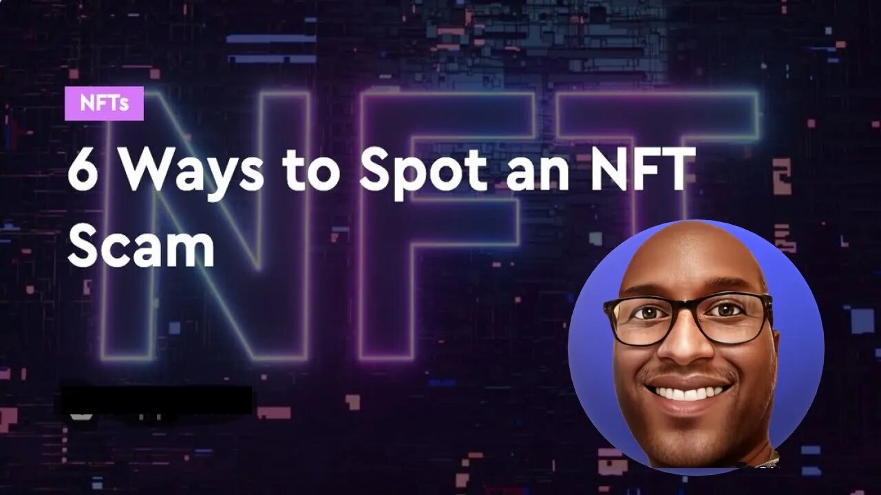 6 Ways to Spot an NFT Scam 😎😎