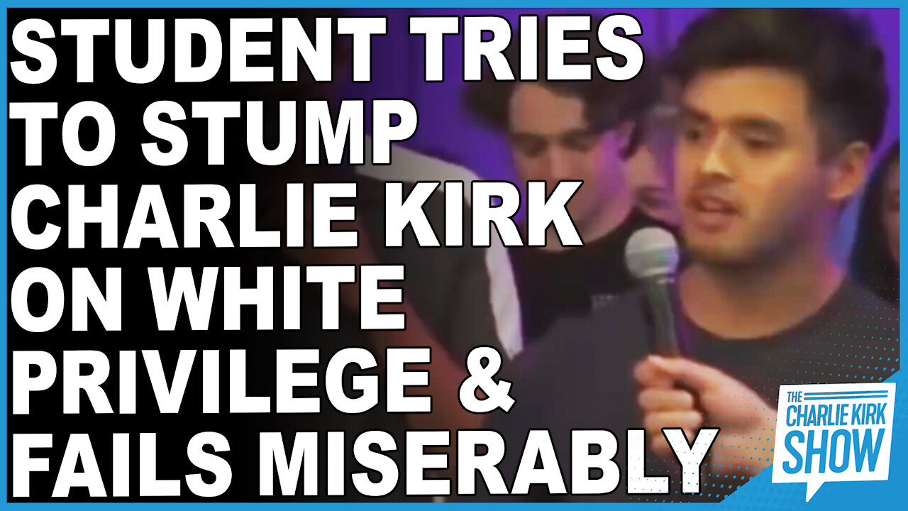 Student Tries To Stump Charlie Kirk On White Privilege & Fails Miserably