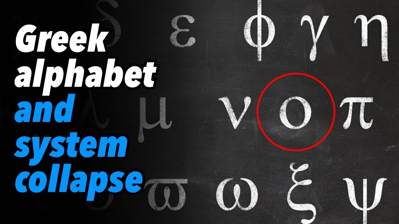 Greek alphabet and system collapse