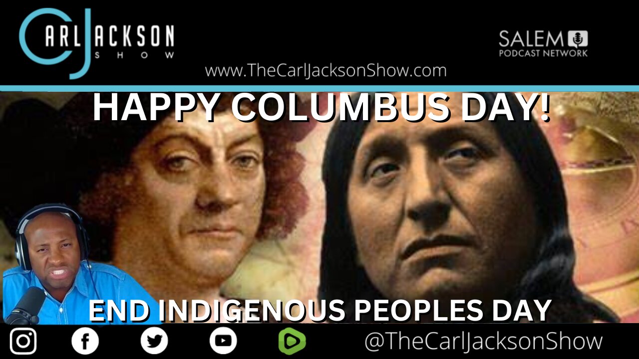 HAPPY COLUMBUS DAY! END INDIGENOUS PEOPLES DAY