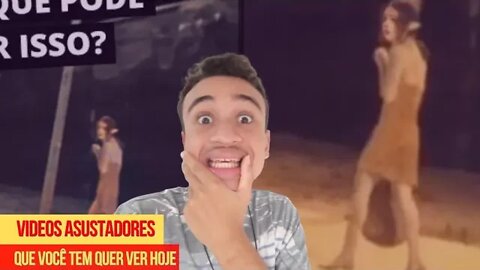 Reagindo Videos Assustadores Que Você Não Pode Deixar De Assistir Hoje