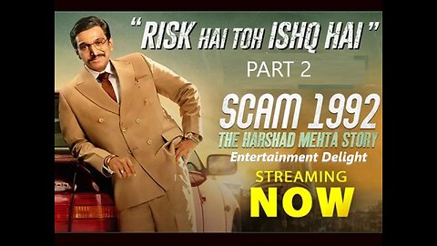 Scam-1992-Harshad-Mehta-Story-Season-1-Episode-1-Risk-se-Ishq (Part 2)