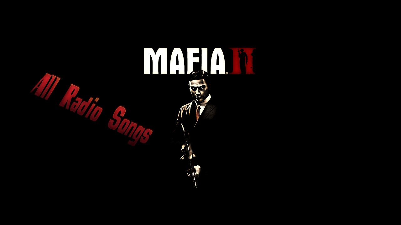 Mafia II - All Radio Songs.