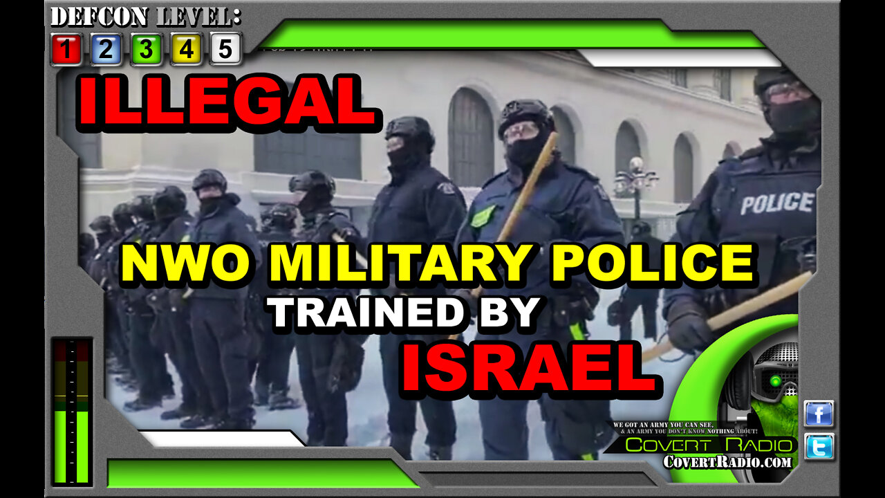 CANADA MILITARIZED POLICE TRAINED BY ISRAEL - POLICE BRUTALITY IN OTTAWA - COMMUNIST OVERTHROW...