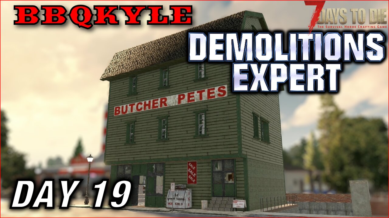 A bad day at the butcher's. (7 Days to Die - Demolitions Expert: Day 19)