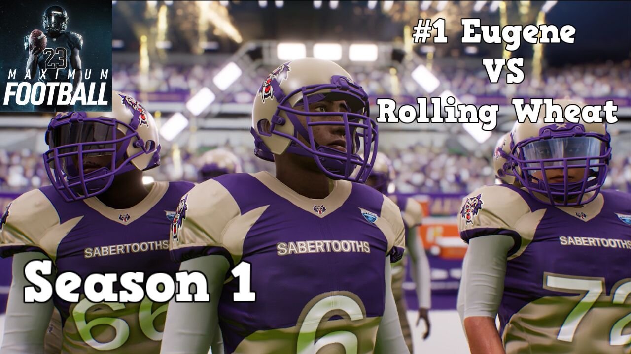 Maximum Football | Dynasty Mode Season 1 | Eugene VS Rolling Wheat