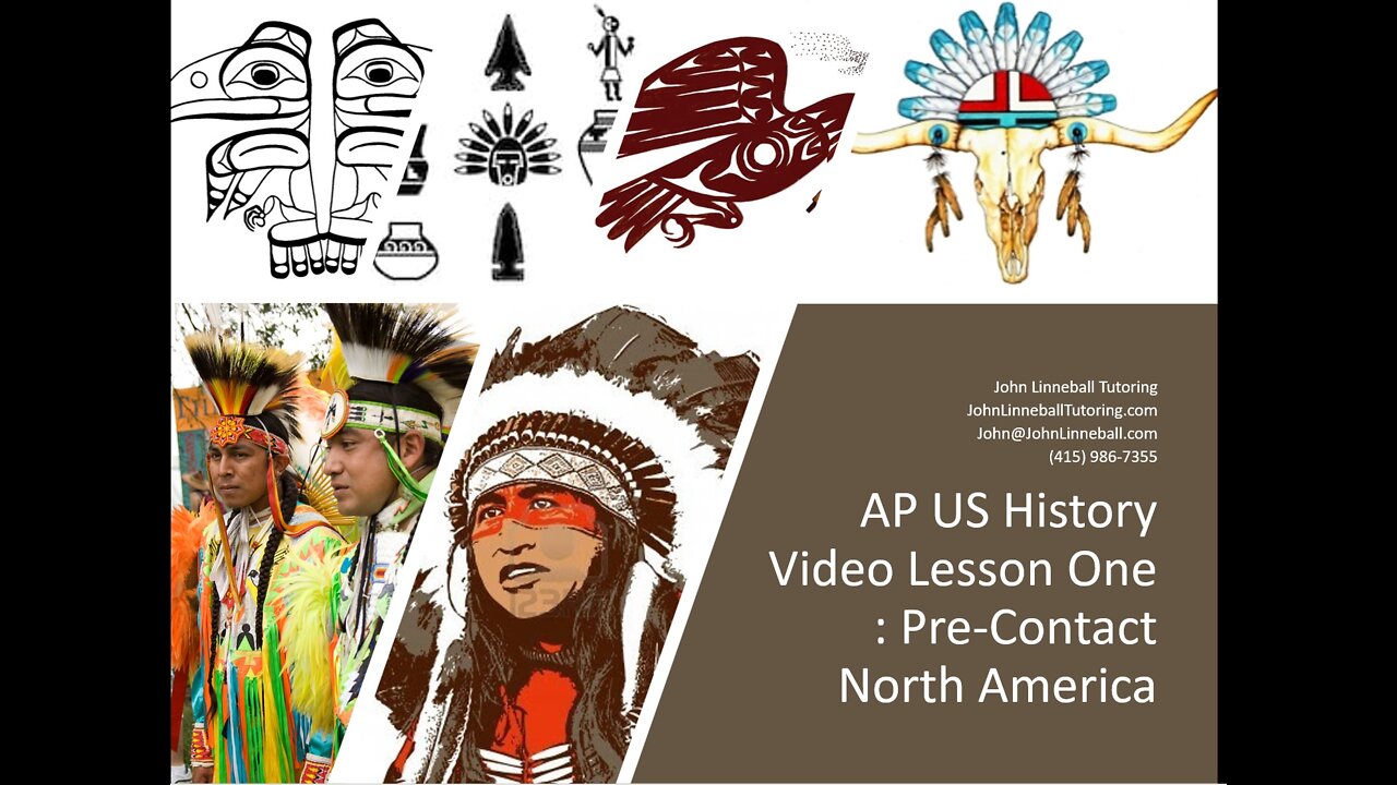 AP US History Video 1 - Pre-Contact America