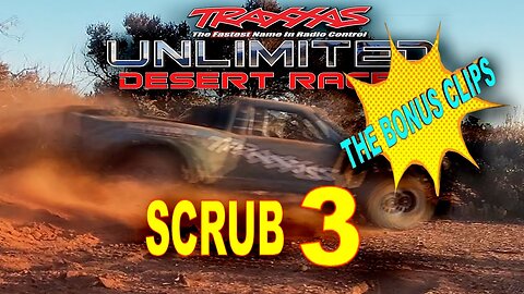 Traxxas UDR - Scrub Run 3 - Bonus Clips