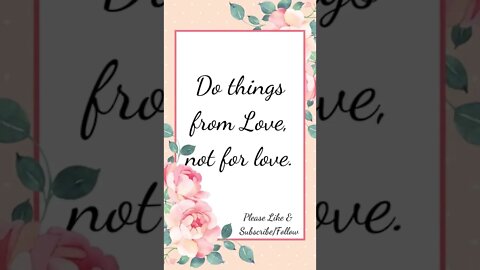 Do Things from Love