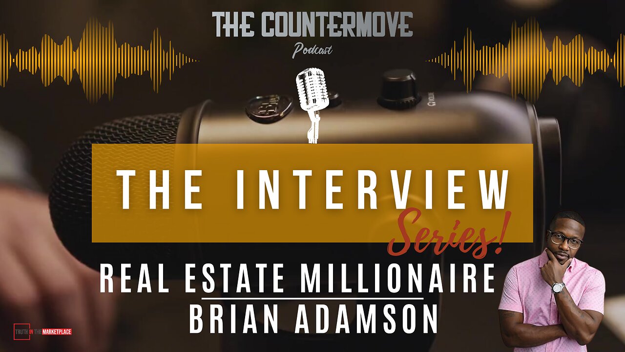 Interview w/ REAL ESTATE MILLIONAIRE: BRIAN ADAMSON 💵