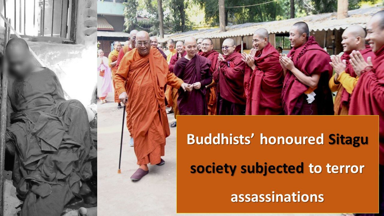 Buddhists’ honoured Sitagu society subjected to terror assassinations