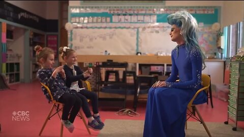 CBC News put out a special on normalizing "Drag Queens" to kids