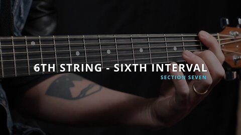 6TH STRING - 6TH INTERVAL