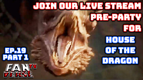 HOUSE OF THE DRAGON Episode 1 Review & Steaming Pre-Party Announcement. Ep.19, Part 1