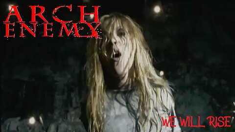 Arch Enemy - We Will Rise (Official Music Video)