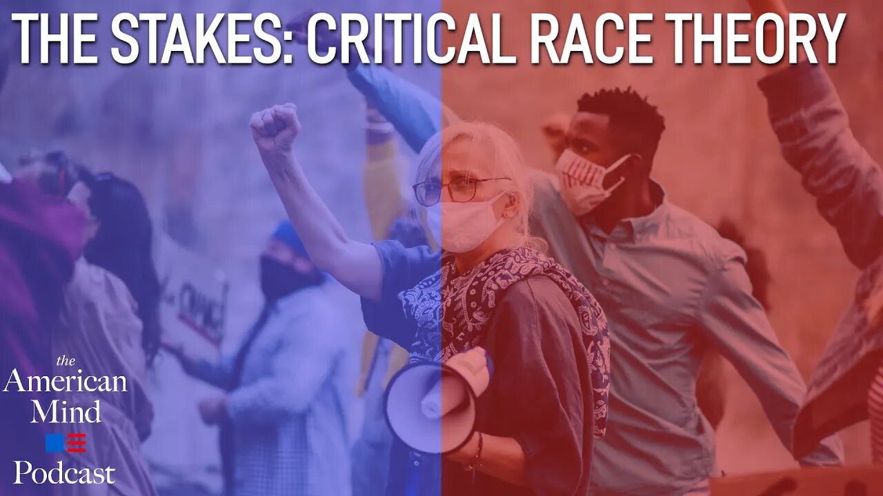 The Stakes: Critical Race Theory