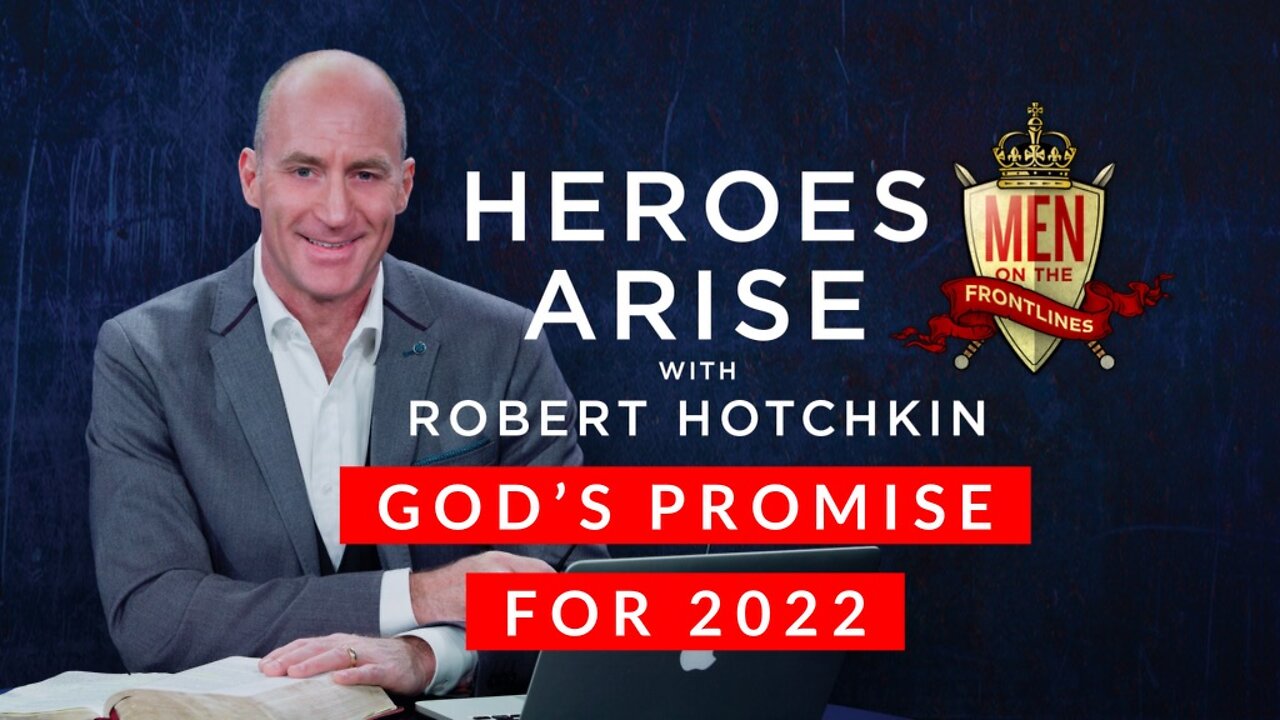 God's Promise for 2022 // Heroes Arise