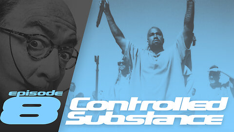 CONTROLLED SUBSTANCE // EP.8 / Art's Dissonant Power in the Culture War