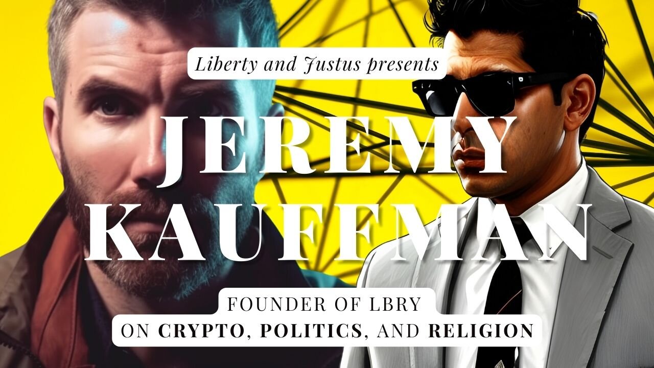 042 - LIBERTARIANISM AND LBRY with Jeremy Kauffman