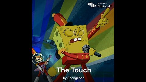 The Touch by SpongeBob