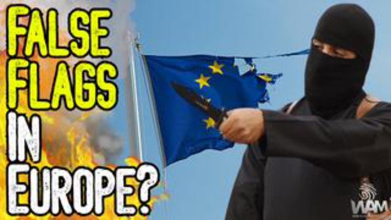 FALSE FLAGS IN EUROPE? - Netherlands Hostage Situation & The Normalization Of Terror & WW3