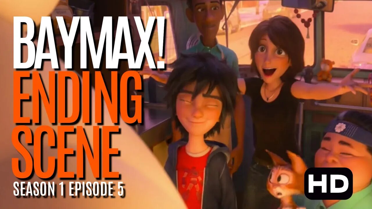 Baymax! | Season 1 Ending Scene