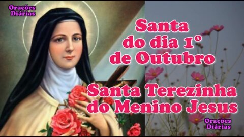 Santa do dia 1° de outubro, Santa Terezinha do Menino Jesus