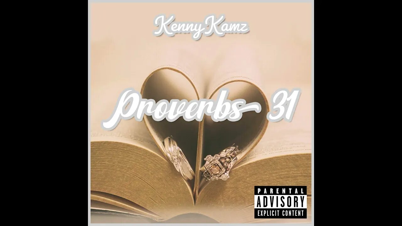 Kenny Kamz - Proverbs 31